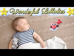 Super Relaxing Baby Lullaby ♥ Make Bedtime A Breeze And Put Your Baby To Sleep