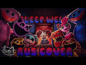"SLEEP WELL" RUS COVER (POPPY PLAYTIME CHAPTER 3 SONG) (FEAT. A06)