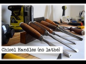 Chisel Handles (without a lathe)