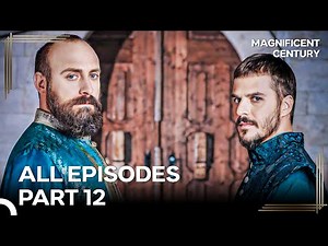 Magnificent Century All Episodes | Part 12