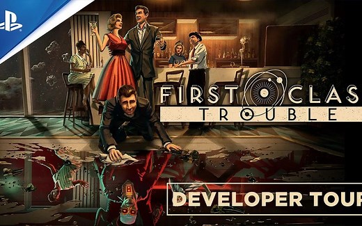 【IGN】《First Class Trouble》 社交推理概览 | State of Play