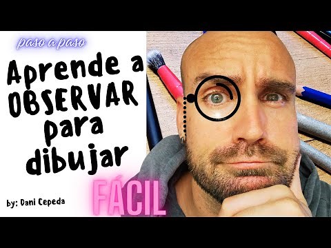 “Aprende a Observar para Dibujar y Lleva tus Dibujos a Otro Nivel” (Paso a Paso y Narrado)
