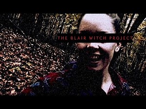The Blair Witch Project (1999): Edit