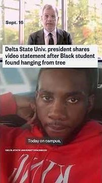 Delta State Univ. president shares video statement after Black student found hanging from tree