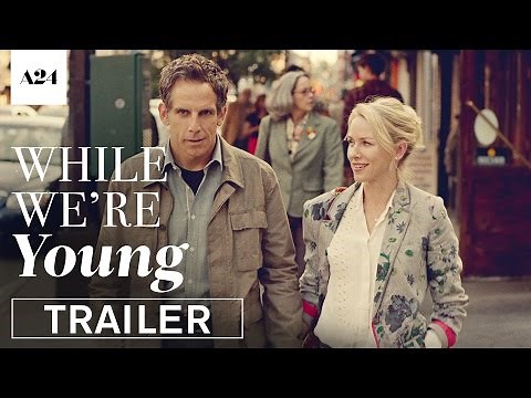 While We're Young | Official Trailer HD | A24