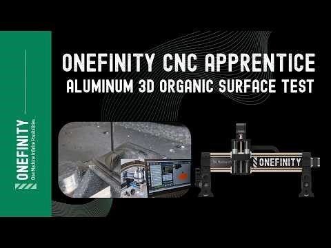 Onefinity CNC Apprentice Aluminum 3d Organic Surface Test