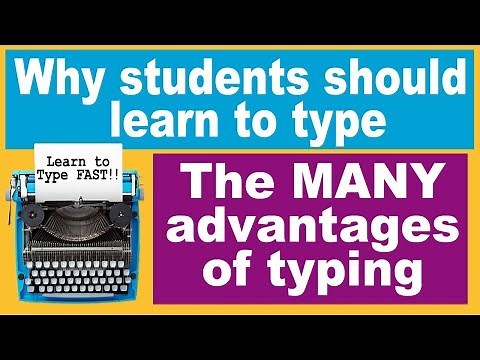 Advantages of touch typing - Why students should learn to type