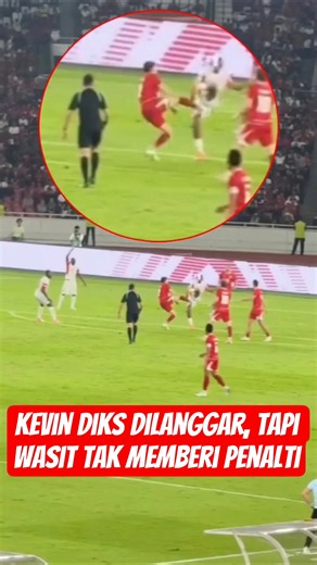 Wasit Tidak Memberikan Penalti untuk Timnas Indonesia Meski Kevin Diks Dilanggar di Depan Matanya
