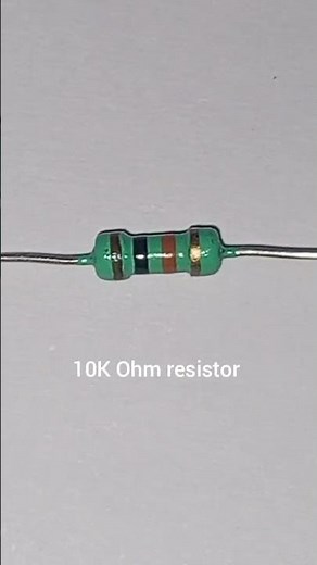 10K Ohm resistor value from colour code* #Short