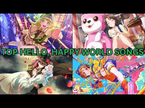 My Top 30 Hello, Happy World! Original Songs