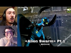 🌪️«Alien Swarm» Pt.1🌪️ | TFS' Reaction | Ben 10: Alien Swarm Movie