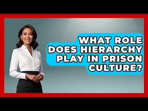What Role Does Hierarchy Play in Prison Culture? | Jail & Prison Insider