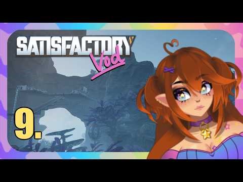 Zero days since my last Death | Satisfactory Ep.9