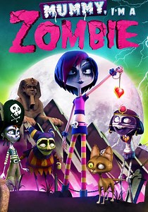 Mummy, I'm a Zombie - movie: watch streaming online
