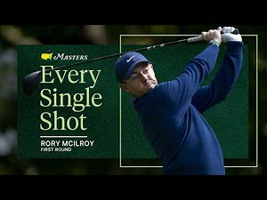 Rory McIlroy’s First Round | Every Single Shot | The 2026 Masters