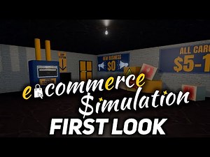 E-commerce Simulation - First Look [PC]