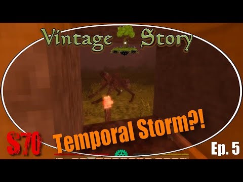 Vintage Story 1.21 | Todays Weather: Temporal Storm! |Ep 5