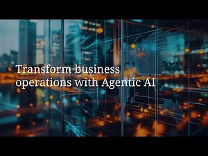 Transform business operations with Agentic AI