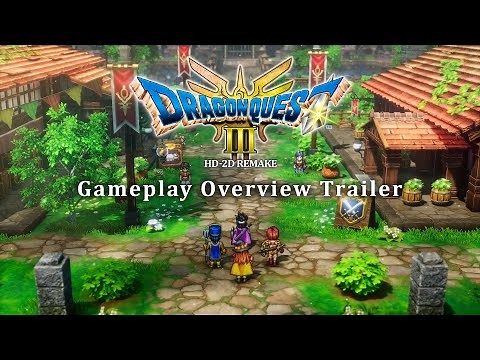 DRAGON QUEST III HD-2D Remake : Gameplay Overview Trailer