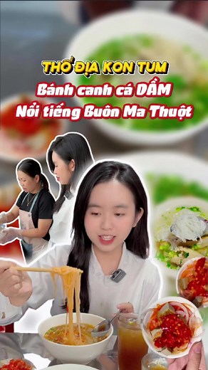 Khám Phá Bánh Canh Cá Dầm Nổi Tiếng Tại Kon Tum