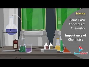 Some Basic Concepts of Chemistry Class 11 Chemistry Chapter 1 - Importance of Chemistry