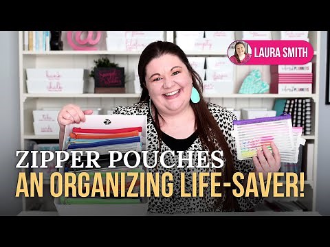 Zipper Pouches - An Organizing Life-Saver!!