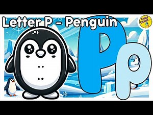 The BEST Letter P Song 🐧 Learn the Letter P with Penguin 🎶 Fun Alphabet Song for Kids 🎶 ABC Learning