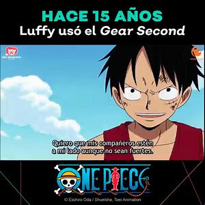 429K views · 16K reactions | Hoy hace 15 años que Luffy usó el Gear Second por primera vez  | Crunchyroll.es | Facebook