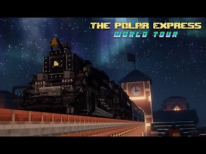 The Polar Express: World Tour | Create Mod Cinematic