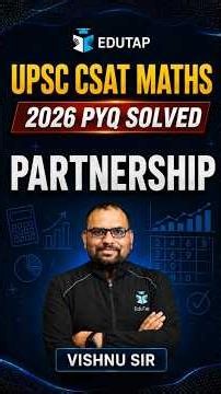 UPSC CSAT Maths 2026 PYQ | Partnership Question Explained