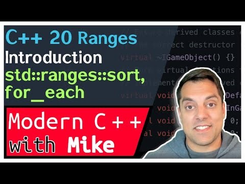 C++ Ranges (Part 1 of n) - Problems they solve (sort, ranges::for_each) | Modern Cpp Series Ep. 226