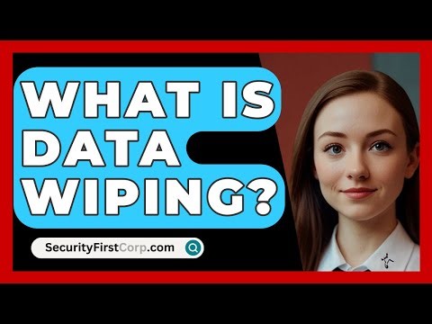 What Is Data Wiping? - SecurityFirstCorp.com