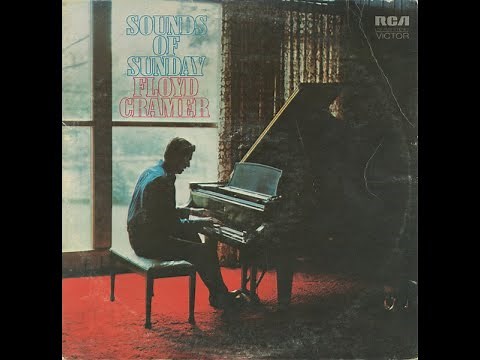 Floyd Cramer - "Sounds Of Sunday"- Complete LP [1971]