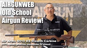 AIRGUNWEB REVIEW - Air Arms S510 XS Stealth Carbine 177 w/ Hawke Sidewinder - Old School Review