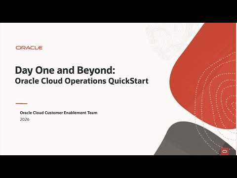 Day One and Beyond: Intro to Oracle Cloud Operations QuickStart