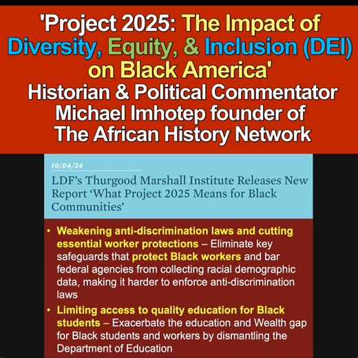 'Project 2025: The Impact of Diversity, Equity, & Inclusion (DEI) on Black America' - Historian & National Political Commentator Michael Imhotep Founder of The African History Network speaking at Color of Conversation organized by Alpha Kappa Alpha Sorority, Inc. at Hope United Methodist Church in Southfield, MI 10-30-25 If you saw the Project 2025 forum we did in Oct. 2024 you know almost everything I told you would happen has happened. Actually, 48% of the 318 Policies have been put in place s