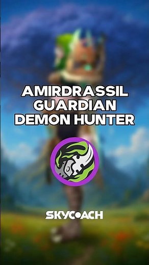 Amirdrassil Guardian Demon Hunter 🌳🦇