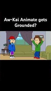 Aw-Kai Anímate gets Grounded #shorts #goanimate #grounded #animation #funny