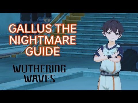How to Win Gallus The Nightmare Wuthering Waves