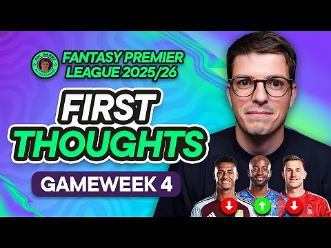 MY FPL GW4 FIRST THOUGHTS! 📝 ISAK TO LIVERPOOL IMPACT! 🧨 | Fantasy Premier League Tips 2025/26
