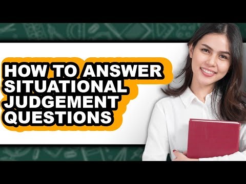 How to Answer Situational Judgement Questions - Step by Step
