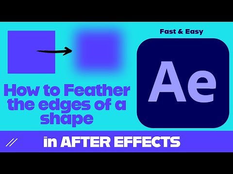 How to Feather the Edges of a Shape in After Effects