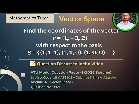 Vector Space | Coordinates of a vector with respect to a basis