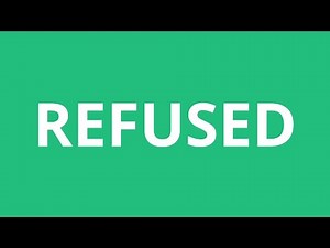 How To Pronounce Refused - Pronunciation Academy