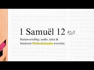 1 Samuël 12 / Bijbel (SV) / Statenvertaling / The Dutch equivalent of the King James Bible (KJV)