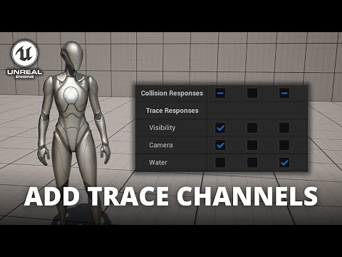 How to Add Custom Trace Channels in Unreal Engine 5
