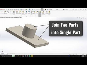 How to join Multiple Parts into Single Part in SOLIDWORKS Assembly