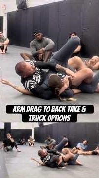 Arm Drag to Back Take & Truck Options