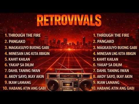 2026 Retrovival Mix – Classics from the Golden Era (Ipagpatawad, Mundo & More)