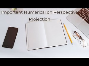 Numerical on Perspective Projection(Important for exam)